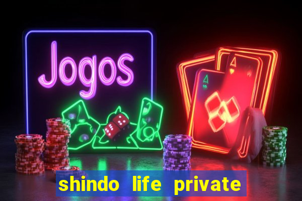 shindo life private server blaze